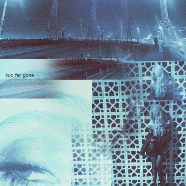 Cover art for Too Far Gone